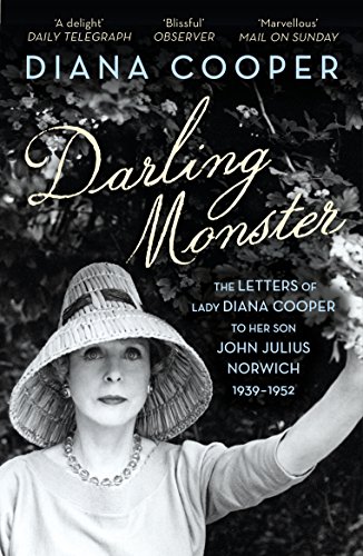 9780099578598: Darling Monster: The Letters of Lady Diana Cooper to her Son John Julius Norwich 1939-1952