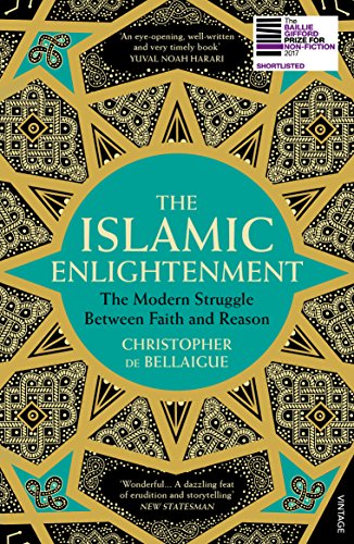 Stock image for The Islamic Enlightenment: The Modern Struggle Between Faith and Reason for sale by AwesomeBooks
