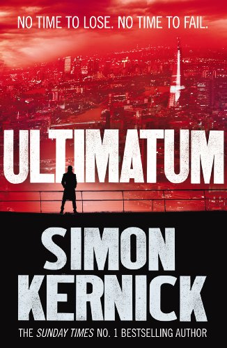 9780099579069: Ultimatum: a gripping and relentless fever-pitch thriller by the best-selling author Simon Kernick (Tina Boyd Book 6)