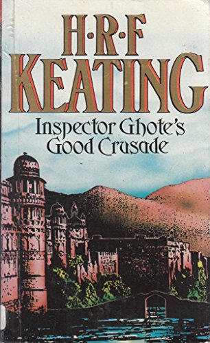 Stock image for Inspector Ghote's Good Crusade for sale by Goldstone Books