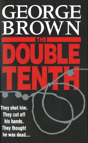 The Double Tenth (9780099579854) by Brown, George