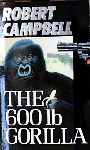 Beispielbild fr The 600 Pound Gorilla zum Verkauf von MusicMagpie