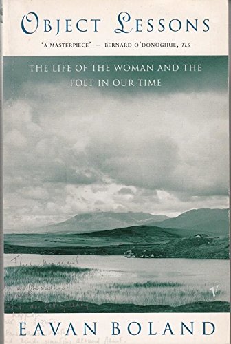 Object Sessions - The Life of the Womanand the Poet in Our Time (9780099580614) by Eavan Boland