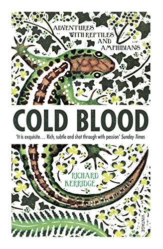 Beispielbild fr Cold Blood: Adventures with Reptiles and Amphibians zum Verkauf von WorldofBooks