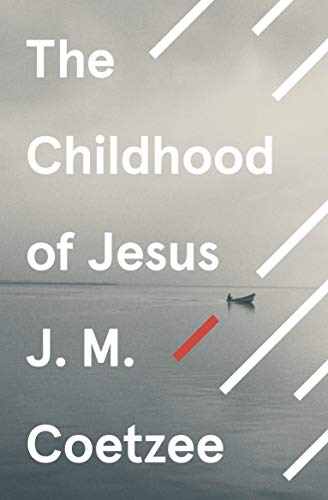 9780099581550: The childhood of Jesus: J.M. Coetzee