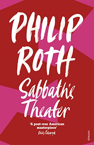 9780099582014: Sabbath's Theater: Philip Roth