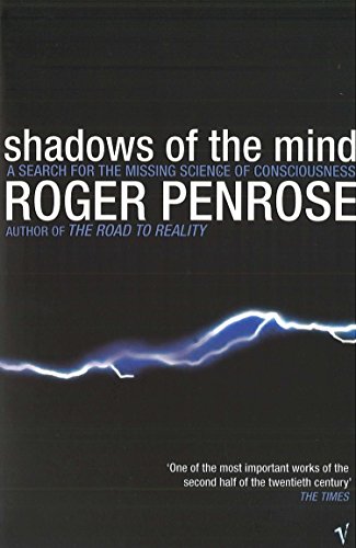 Beispielbild fr Shadows Of The Mind: A Search for the Missing Science of Consciousness zum Verkauf von WorldofBooks
