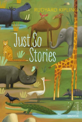 Stock image for Just So Stories (Vintage Children's Classics) for sale by AwesomeBooks