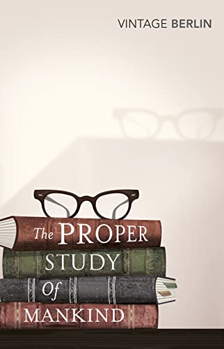 The Proper Study of Mankind (9780099582762) by Berlin, Sir Isaiah