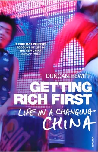 9780099583639: Getting Rich First: Life in a Changing China