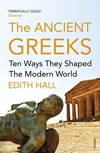 9780099583646: Introducing The Ancient Greeks: Ten Ways They Shaped the Modern World