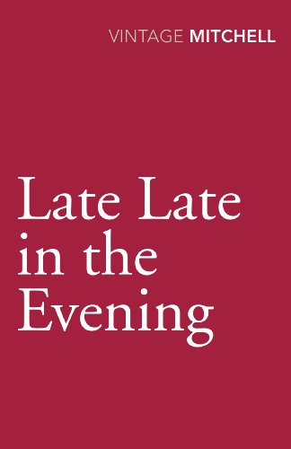 Stock image for Late, Late in the Evening for sale by WorldofBooks