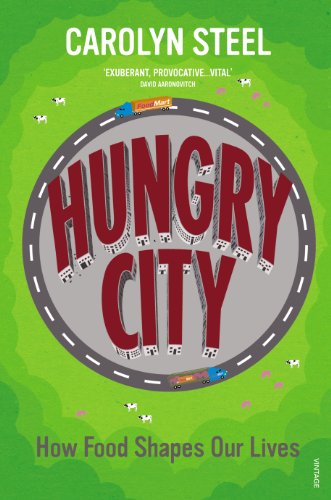 9780099584476: Hungry City: How Food Shapes Our Lives