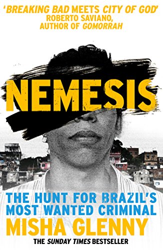 9780099584650: Nemesis: The Hunt for Brazil’s Most Wanted Criminal