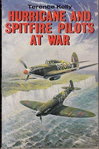 Stock image for Hurrican and Spitfire Pilots at War for sale by Bay Used Books