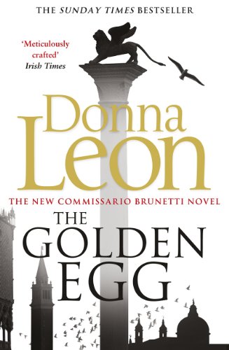 9780099584971: The Golden Egg: (Brunetti 22) (A Commissario Brunetti Mystery)