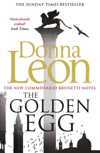 9780099584988: The Golden Egg: (Brunetti 22): Donna Leon