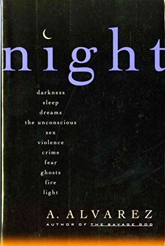 9780099585619: Night: An Exploration of Night Life, Night Language, Sleep and Dreams