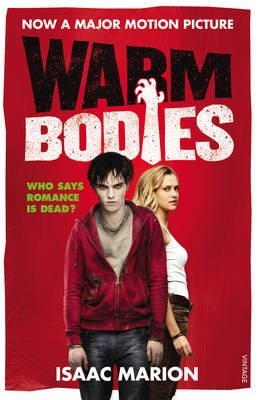 9780099586890: [Warm Bodies] (By: Isaac Marion) [published: February, 2013]