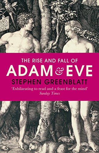 9780099587224: The Rise and Fall of Adam and Eve: The Story that Created Us