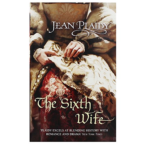 Stock image for The Sixth Wife Jean Plaidy for sale by AwesomeBooks