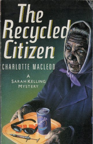 The Recycled Citizen - Charlotte MacLeod