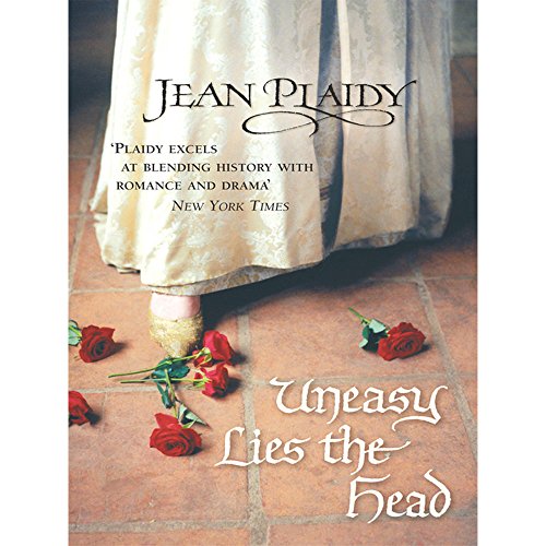 Stock image for Uneasy Lies The Head - Tudor Saga Book 1 for sale by Reuseabook