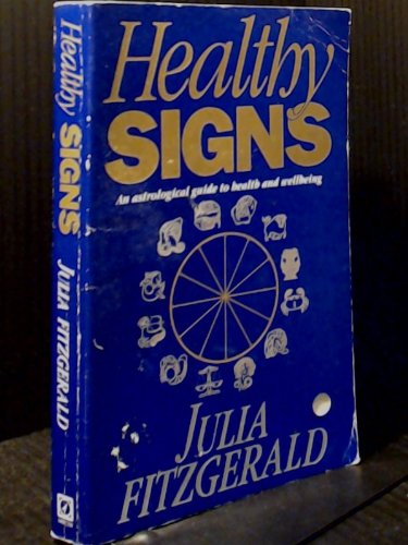 Beispielbild fr Healthy Signs: Astrological Guide to Health and Wellbeing zum Verkauf von WorldofBooks