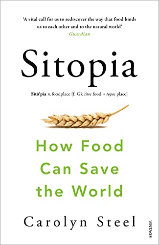 Stock image for Sitopia: How Food Can Save the World for sale by WorldofBooks
