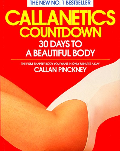 Beispielbild fr Callanetics Countdown: 30 Days to a Beautiful Body zum Verkauf von WorldofBooks