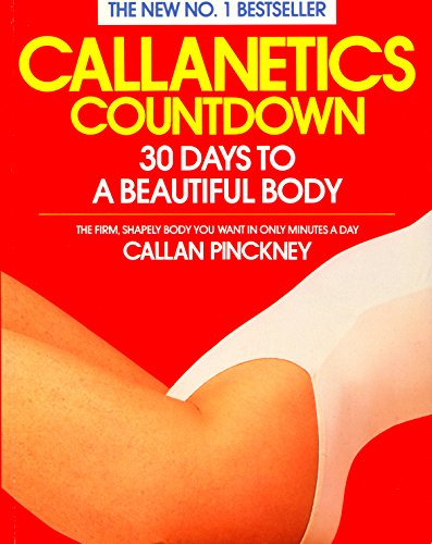 9780099590637: Callanetics Countdown: 30 Days to a Beautiful Body