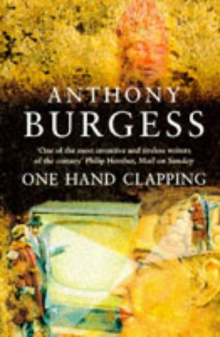 Imagen de archivo de One Hand Clapping Burgess, Anthony a la venta por Langdon eTraders