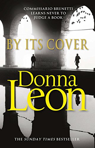 9780099591283: By Its Cover: (Brunetti 23) (A Commissario Brunetti Mystery)