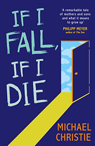 Imagen de archivo de If I Fall, If I Die a la venta por WorldofBooks
