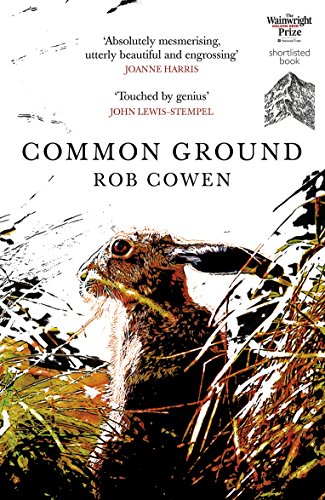 9780099592037: Common Ground: One of Britain’s Favourite Nature Books as featured on BBC’s Winterwatch