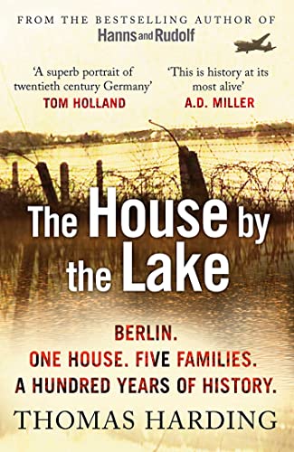 9780099592044: The House By The Lake: Thomas Harding