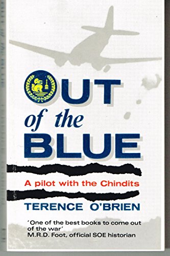 Beispielbild fr Out of the Blue: Pilot with the Chindits zum Verkauf von WorldofBooks