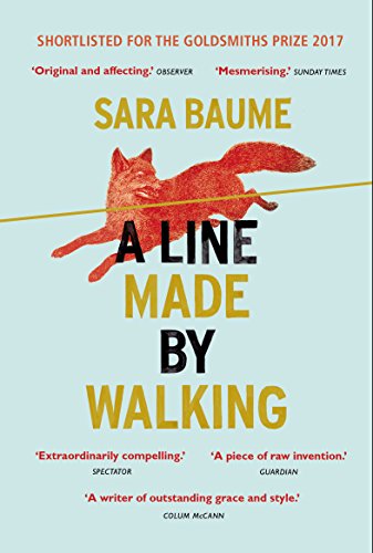 Beispielbild fr A Line Made By Walking: Sara Baume zum Verkauf von WorldofBooks