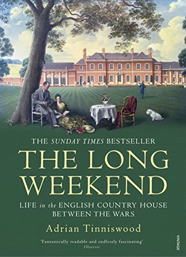 Beispielbild fr The Long Weekend: Life in the English Country House Between the Wars zum Verkauf von WorldofBooks