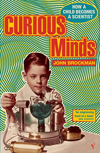 9780099592877: Curious Minds: How a Child Becomes a Scientist