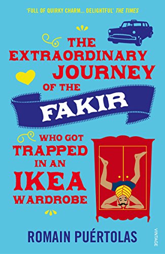 9780099592952: The Extraordinary Journey of the Fakir who got Trapped in an Ikea Wardrobe