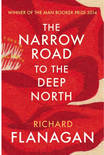 9780099593584: The Narrow Road to the Deep North: Discover the Booker prize-winning masterpiece