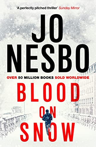 9780099593782: Blood On Snow: From the international bestselling author of the Harry Hole series