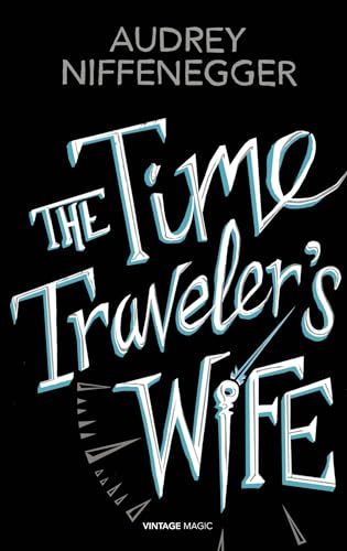 9780099593843: The Time Traveler's Wife (Vintage Magic)