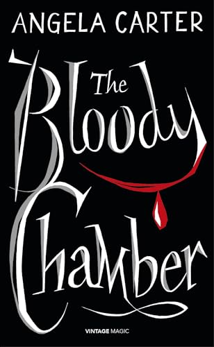 9780099593881: The Bloody Chamber And Other Stories (Vintage Magic)