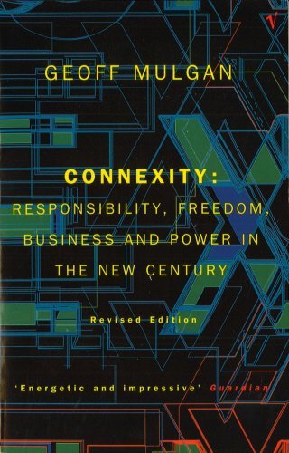 Beispielbild fr Connexity: Responsibility, Freedom, Bussiness and Power in the New Century zum Verkauf von Anybook.com