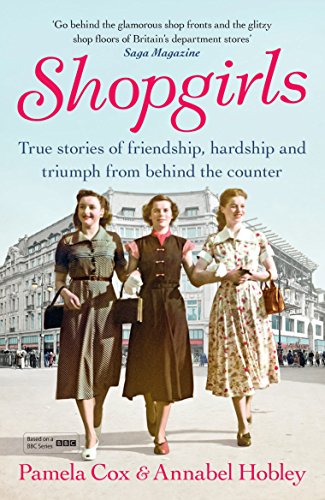 Beispielbild fr Shopgirls: True Stories of Friendship, Hardship and Triumph From Behind the Counter zum Verkauf von AwesomeBooks