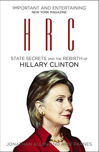 Beispielbild fr HRC: State Secrets and the Rebirth of Hillary Clinton zum Verkauf von WorldofBooks