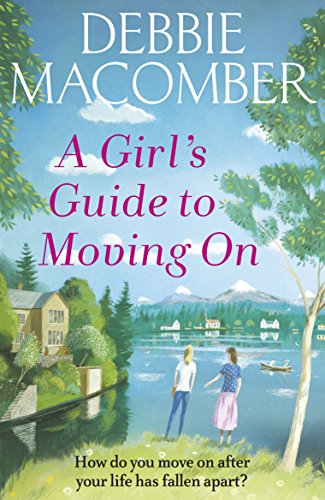 9780099595090: A Girl's Guide to Moving On: A New Beginnings Novel