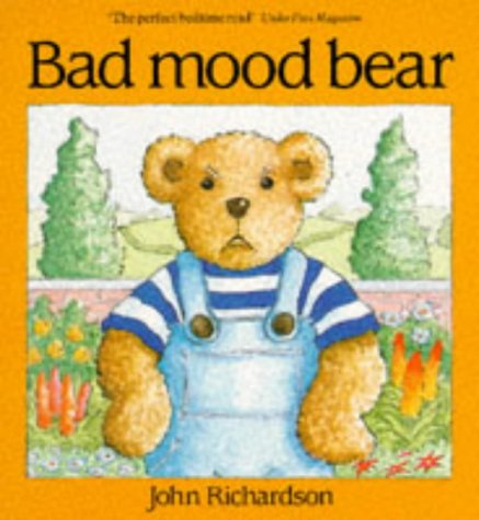 Bad Mood Bear (9780099596103) by Richardson, John